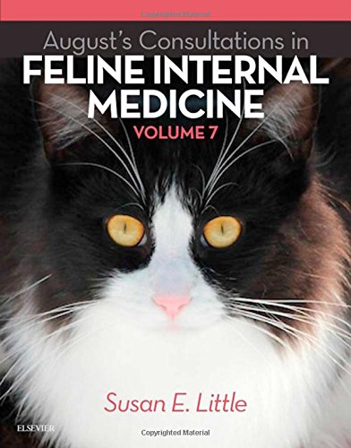 August's Consultations in Feline Internal Medicine, Volume 7 2015