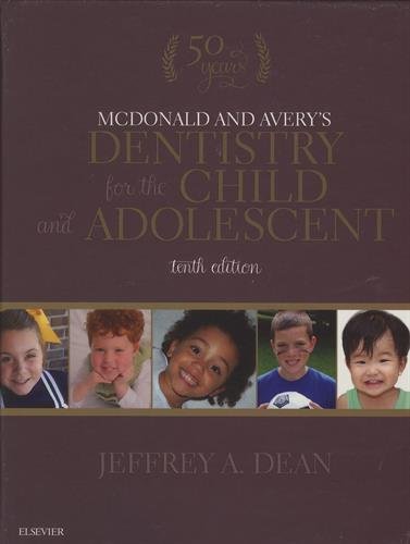 McDonald and Avery's Dentistry for the Child and Adolescent 2015