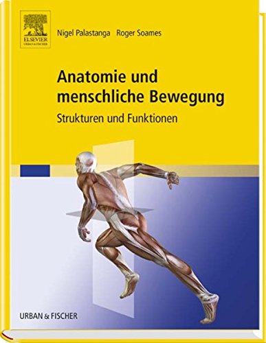 Anatomie und menschliche Bewegung: Strukturen und Funktionen 2015