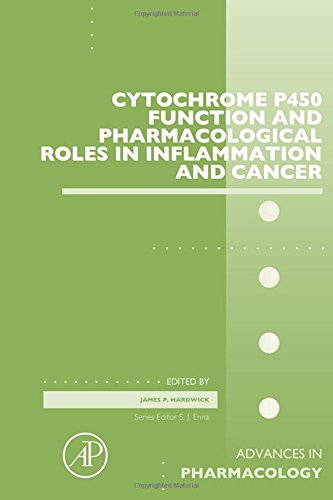 Cytochrome P450 Function and Pharmacological Roles in Inflammation and Cancer 2015