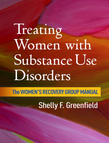 Treating Women with Substance Use Disorders: The Women's Recovery Group Manual 2016