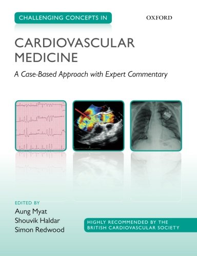 Challenging Concepts in Cardiovascular Medicine: A Case-Based Approach with Expert Commentary 2011