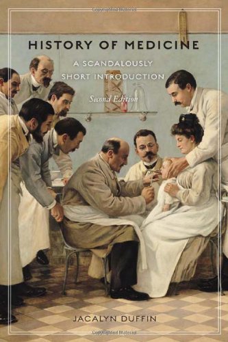 History of Medicine: A Scandalously Short Introduction 2010