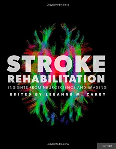 Stroke Rehabilitation: Insights from Neuroscience and Imaging 2012