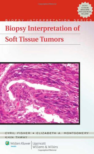Biopsy Interpretation of Soft Tissue Tumors 2011