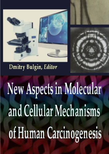 New Aspects in Molecular and Cellular Mechanisms of Human Carcinogenesis 2016