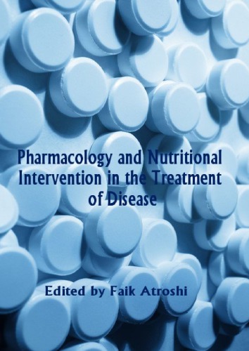 Pharmacology and Nutritional Intervention in the Treatment of Disease 2014