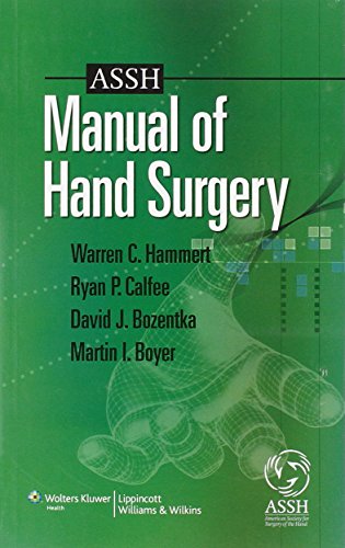 ASSH Manual of Hand Surgery 2010