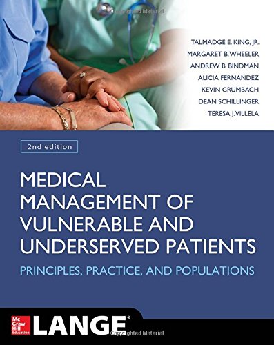 Medical Management of Vulnerable and Underserved Patients: Principles, Practice, Populations, Second Edition 2016