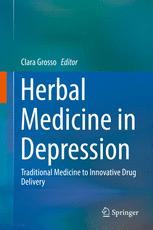 Herbal Medicine in Depression: Traditional Medicine to Innovative Drug Delivery 2016