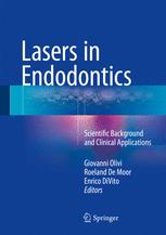 Lasers in Endodontics: Scientific Background and Clinical Applications 2016