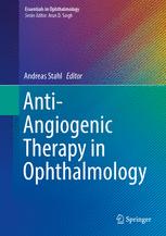 Anti-Angiogenic Therapy in Ophthalmology 2016