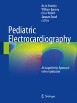Pediatric Electrocardiography: An Algorithmic Approach to Interpretation 2016