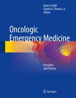 Oncologic Emergency Medicine: Principles and Practice 2016