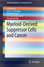 Myeloid-Derived Suppressor Cells and Cancer 2016