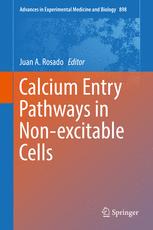 Calcium Entry Pathways in Non-excitable Cells 2016