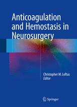 Anticoagulation and Hemostasis in Neurosurgery 2016