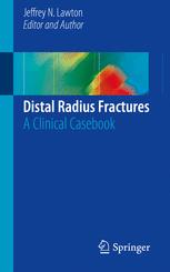 Distal Radius Fractures: A Clinical Casebook 2016