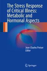 The Stress Response of Critical Illness: Metabolic and Hormonal Aspects 2016