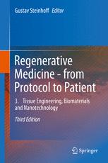 Regenerative Medicine - from Protocol to Patient: 3. Tissue Engineering, Biomaterials and Nanotechnology 2016
