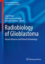 رادیوبیولوژی گلیوبلاستوما: پیشرفت های اخیر و پاتوبیولوژی مرتبط