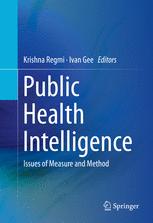 Public Health Intelligence: Issues of Measure and Method 2016