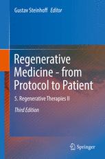 Regenerative Medicine - from Protocol to Patient: 5. Regenerative Therapies II 2016