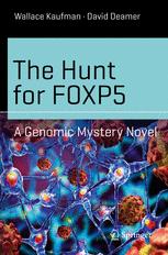 The Hunt for FOXP5: A Genomic Mystery Novel 2016