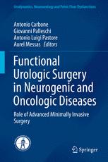 Functional Urologic Surgery in Neurogenic and Oncologic Diseases: Role of Advanced Minimally Invasive Surgery 2016