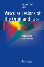 Vascular Lesions of the Orbit and Face: Imaging and Management 2016