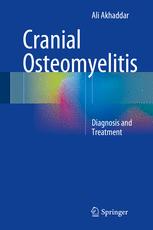 Cranial Osteomyelitis: Diagnosis and Treatment 2016