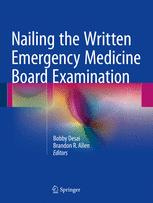 Nailing the Written Emergency Medicine Board Examination 2016