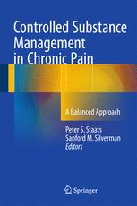 Controlled Substance Management in Chronic Pain: A Balanced Approach 2016