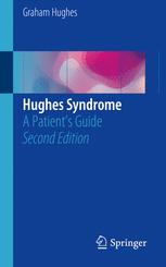 Hughes Syndrome: A Patient’s Guide 2016
