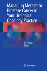 Managing Metastatic Prostate Cancer In Your Urological Oncology Practice 2016