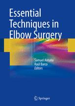Essential Techniques in Elbow Surgery 2016