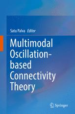 Multimodal Oscillation-based Connectivity Theory 2016