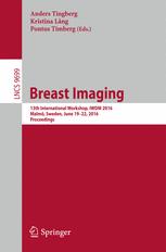 Breast Imaging: 13th International Workshop, IWDM 2016, Malmö, Sweden, June 19-22, 2016, Proceedings