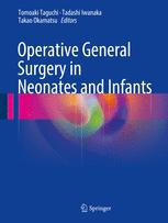 Operative General Surgery in Neonates and Infants 2016