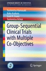 Group-Sequential Clinical Trials with Multiple Co-Objectives 2016