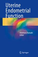 Uterine Endometrial Function 2016