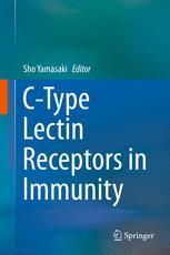 C-Type Lectin Receptors in Immunity 2016