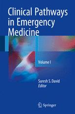 Clinical Pathways in Emergency Medicine: Volume I 2016