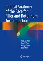 Clinical Anatomy of the Face for Filler and Botulinum Toxin Injection 2016