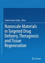 Nanoscale Materials in Targeted Drug Delivery, Theragnosis and Tissue Regeneration 2016