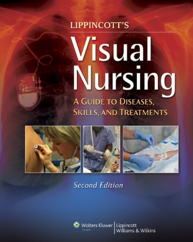 Visual Nursing: A Guide to Diseases, Skills, and Treatments 2012
