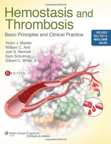 Hemostasis and Thrombosis: Basic Principles and Clinical Practice 2012