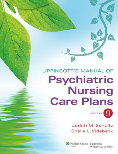 Lippincott's Manual of Psychiatric Nursing Care Plans 2013