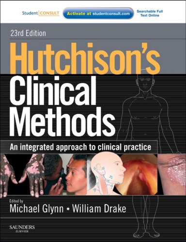 Hutchison's Clinical Methods,An Integrated Approach to Clinical Practice With STUDENT CONSULT Online Access,23: Hutchison's Clinical Methods 2012