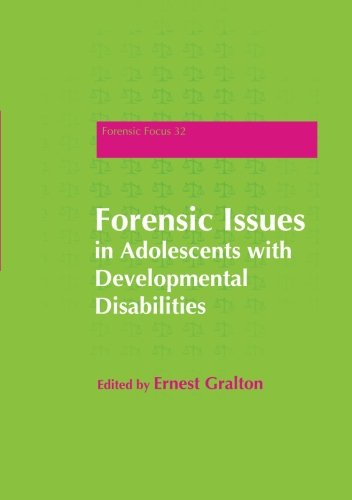 Forensic Issues in Adolescents with Developmental Disabilities 2011